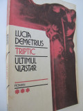 Triptic - Ultimul vlastar (vol. 3) - Lucia Demetrius
