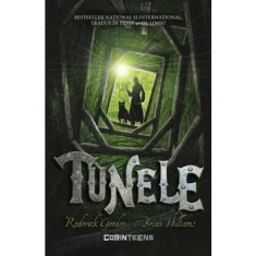 Tunele. Volumul 1/Roderick Gordon, Brian Williams