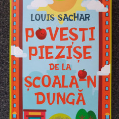 POVESTI PIEZISE DE LA SCOALA-N DUNGA - Louis Sachar