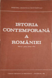 ISTORIA CONTEMPORANA A ROMANIEI, MANUAL PENTRU CLASA A X-A (CONTINE HARTA)-ARON PETRIC, GH.I. IONITA