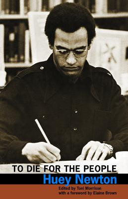 To Die for the People: The Writings of Huey P. Newton foto