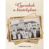Gyerekek a kast&eacute;lyban - Podhor&aacute;nyi Zsolt