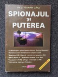 SPIONAJUL SI PUTEREA - Garz