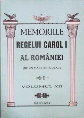 MEMORIILE REGELUI CAROL I AL ROMANIEI (DE UN MARTOR OCULAR) VOL.12-REGELE CAROL I-334632