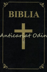 Biblia Sau Sfanta Scriptura A Vechiului Si Noului Testament foto