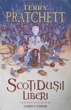 Scotidusii Liberi - Terry Pratchett, Corint Junior, 2006, Lumea Disc, Carte Povesti Copii, 400 Pagini