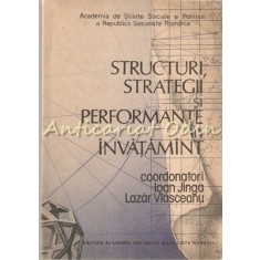 Structuri, Strategii Si Performante In Invatamant - Ioan Jinga, Lazar Vlasceanu