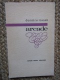 Dumitru Tranca - Arcade CU DEDICATIE SI AUTOGRAF
