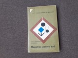 Bogdan Alexandrescu - Mecanica pentru toti