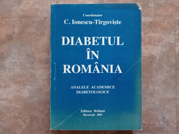 Diabetul In Romania - C. Ionescu-Tirgoviste