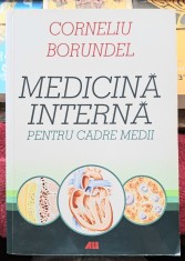 Medicina interna pentru cadre medii - Corneliu Borundel