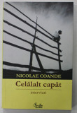 CELALALT CAPAT de NICOLAE COANDE , INTERVIURI , 2006