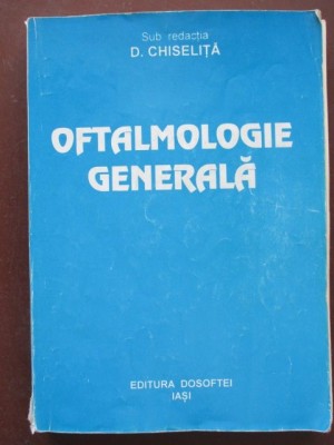 Oftalmologie generala-D.Chiselita foto