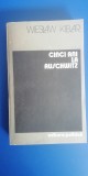 Myh 25s - CINCI ANI LA AUSCWITZ - WIESLAW KIELAR - ED 1984