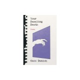 Your Dazzling Death: Poems