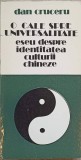 O CALE SPRE UNIVERSALITATE. ESEU DESPRE IDENTITATEA CULTURII CHINEZE-DAN CRUCERU