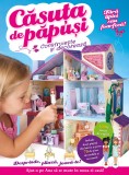 Căsuța de păpuși. Construiește și decorează. Fără lipici sau foarfecă