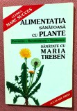 Alimentatia sanatoasa cu plante. Editura Accolade Print, 1996 - Maria Treben, Alta editura