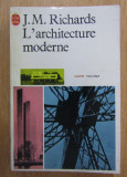 L&#039;architecture moderne/ J. M. Richards