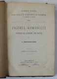 INGERUL ROMANULUI . POVESTI SI LEGENDE de C. RADULESCU CODIN - Bucuresti, 1913