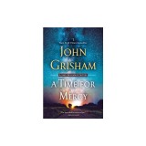 A Time for Mercy: A Jake Brigance Novel