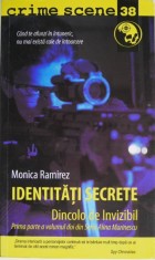 Idenititati secrete. Inceputul sfarsitului &amp;ndash; Monica Ramirez foto