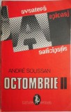 Octombrie II - Andre Soussan - Roman Beletristica - Carte Noua/Anticariat