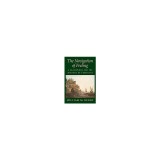 The Navigation of Feeling: A Framework for the History of Emotions