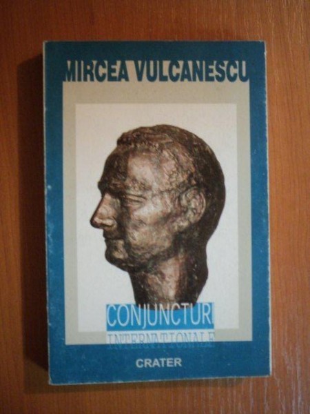 Mircea Vulcănescu - Conjuncturi internaționale