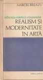 MARCEL BREAZU - REALISM SI MODERNITATE IN ARTA