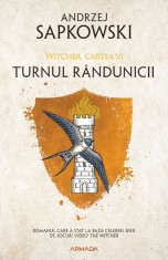 Turnul randunicii. Seria Witcher, Cartea VI &ndash; Andrzej Sapkowski