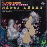 Disc vinil, LP. L&#039;ELISIR D&#039;AMORE. NAPOJ LASKY. SETBOX 3 DISCURI VINIL-G. DONIZETTI-271787, Supraphon