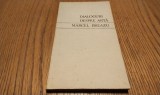 DIALOGURI DESPRE ARTA - Marcel Breazu - Editura Politica, 1970, 177 p.