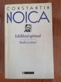 Constantin Noica, Echilibrul spiritual. Studii și eseuri 1929-1947
