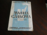 Vasile Carlova -Poeziile ,Epoca,vieata si opera sa - Paul I. Papadopol, 1942, Alta editura