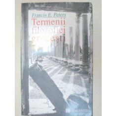TERMENII FILOZOFIEI GRECESTI de FRANCIS E. PETERS , 1993