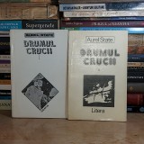 AUREL STATE - DRUMUL CRUCII ( 2 VOL ) , 1993 *