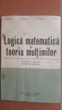 Logica matematica si teoria multimilor- M.Becheanu, V.Cazanescu