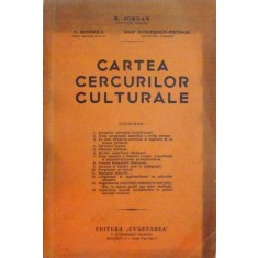 CARTEA CERCURILOR CULTURALE de B. JORDAN...IOSIF DUMITRESCU PIETRARI , 1939