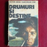 Drumuri și destine &ndash; Victor Beda, Gheorghe Ene