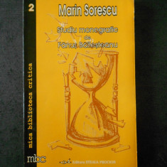 FANUS BAILESTEANU - STUDIU MONOGRAFIC. MARIN SORESCU