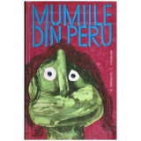 Simone Waisbard, Roger Waisbard - Mumiile din Peru - 107384