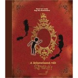 A l&aacute;thatatlann&aacute; v&aacute;lt kir&aacute;lyfi - K&aacute;roly Imre