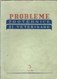 Revista Probleme Zootehnice si Veterinare 1956, Carte Tehnica, 112 Pagini, Format Brosat, Dimensiuni 16x24 cm, Editie Veche