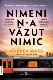 Nimeni n-a văzut nimic - Paperback brosat - Andrea Mara - Leda
