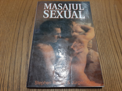 MASAJUL SEXUAL - Stephen Russell, Jurgen Kolb - Editura Z, 1998, 175 p. foto