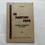 I. Garofoiu - Sa maritam fata