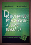 I. A. CANDREA, OV. DENSUȘIANU - DICTIONARUL ETIMOLOGIC AL LIMBII ROMANE