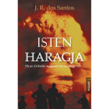 Isten haragja - Ha az Al-Kaida megszerzi az atomfegyvert... - Jos&eacute; Rodrigues dos Santos
