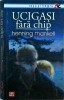 Henning Mankell - Ucigași fără chip, Editura Vremea, Rosu si Negru, Thriller, Politist, Stare Buna, 2006